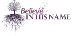 Believe In His Name